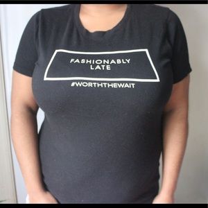 Fashionably Late #worththewait tee